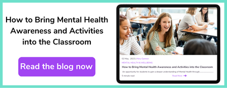 How to Bring Mental Health Awareness and Activities into the Classroom